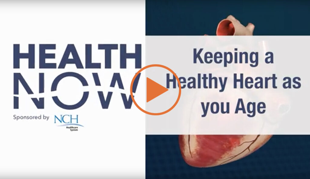 NCH HealthNow Keeping Healty Heart as Age